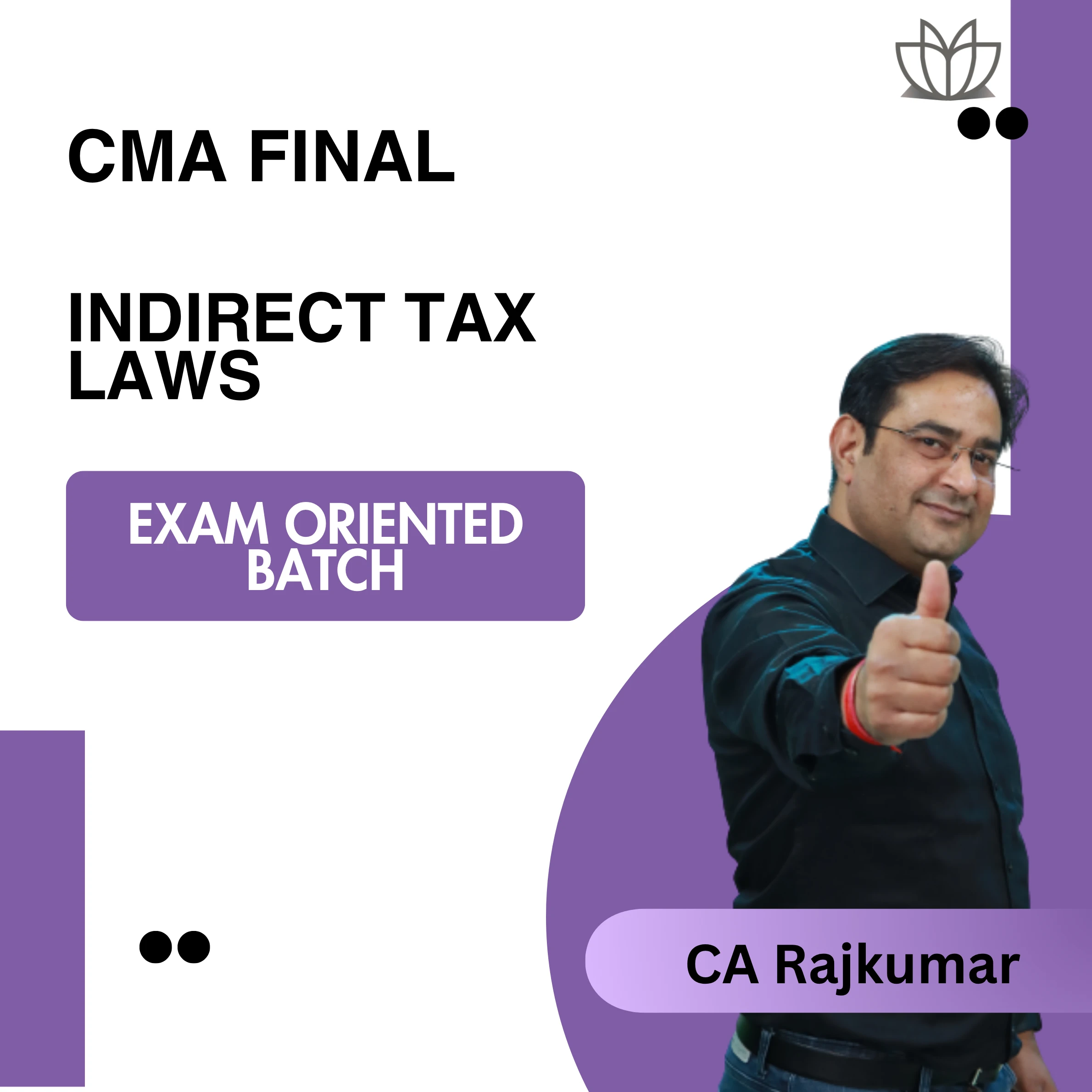 CMA Final IDT 2.0 Exam Oriented Batch